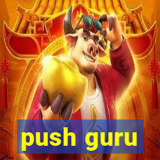 push guru